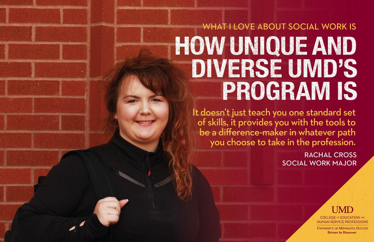 Social Work promotional poster: "What I love about Social Work is how unique and diverse UMD's program is." - Rachel Cross