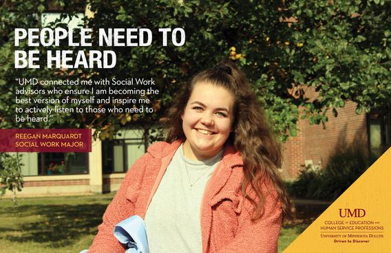 Social Work promotional poster: "People need to be heard. UMD connected me with Social Work advisors who ensure I am becoming the best version of myself..." - Reegan Marquardt